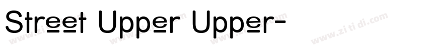 Street Upper Upper字体转换 Street Upper Upper字体转换